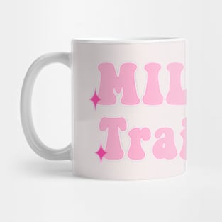 Milf in Training Mug